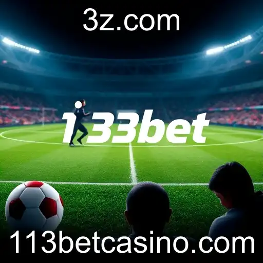 Apostas Esportivas: A Emoção do Jogo e o Esporte na Plataforma 113bet